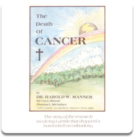 The Death of CANCER by Dr. Harold W. Manner P.HD.